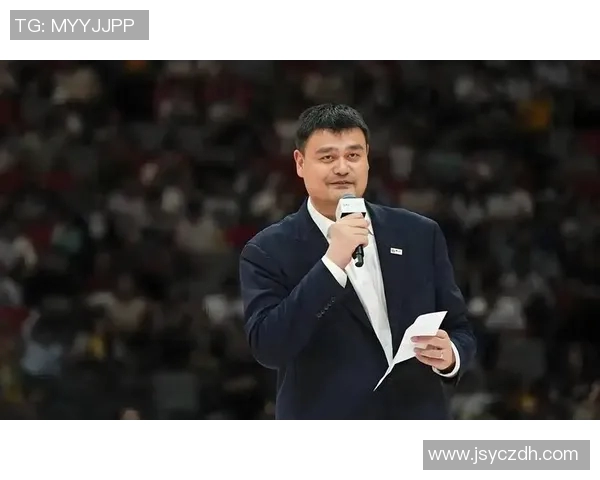 姚明出场震撼全场观众篮球盛宴引发热烈反响与激情回忆